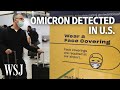 Omicron Variant Is Identified in the U.S.: What’s Next | WSJ