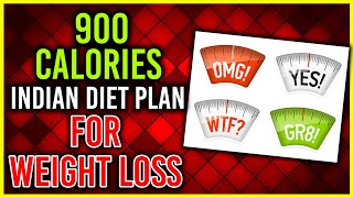 900 Calorie Diet Plan For Weight Loss ( Indian Meal Plan ) - Dietburrp