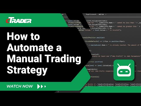 How to Automate a Manual Trading Strategy - video from Spotware