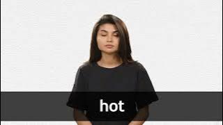 How to pronounce HOT in American English