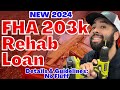 2024 fha 203k renovation loan requirements and guidelines fha 203 standard v 203k limited
