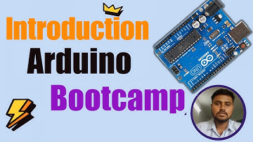 Introduction : Arduino Bootcamp | Complete IoT course | Embedded system | Complete Arduino Tutorial