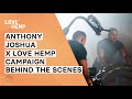 ANTHONY JOSHUA BTS -  LOVE HEMP TV CAMPAIGN