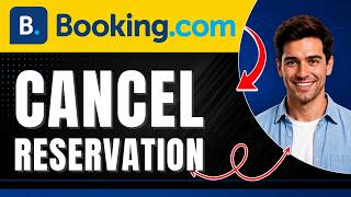 How to Cancel a Booking.com Hotel Reservation Easily 2026