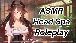 Head Spa Personal Attention Roleplay - [ASMR]