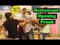 Restaurant opening prank  pranks in pakistan  humanitarians