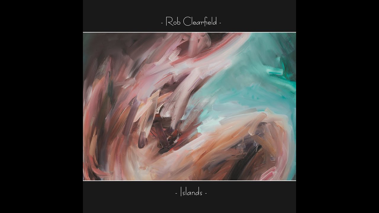 Rob Clearfield - Islands (official release trailer)