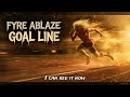 Fyre Ablaze - Goal Line (Lyric video)