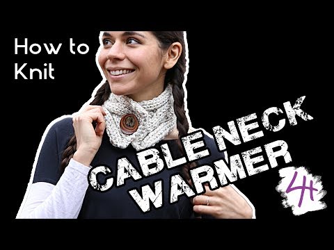 How To Knit Cable Neck Warmer 