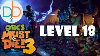 Orcs Must Die 3 - Level 18 (Rift Lord Difficulty - 5 Skulls)
