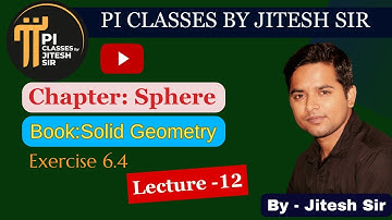 Exercise 6.4 #sphere #solid_geometry B.A,B.SC,Hons Maths 1st Year #bscmaths #piclasses #radha sec-2