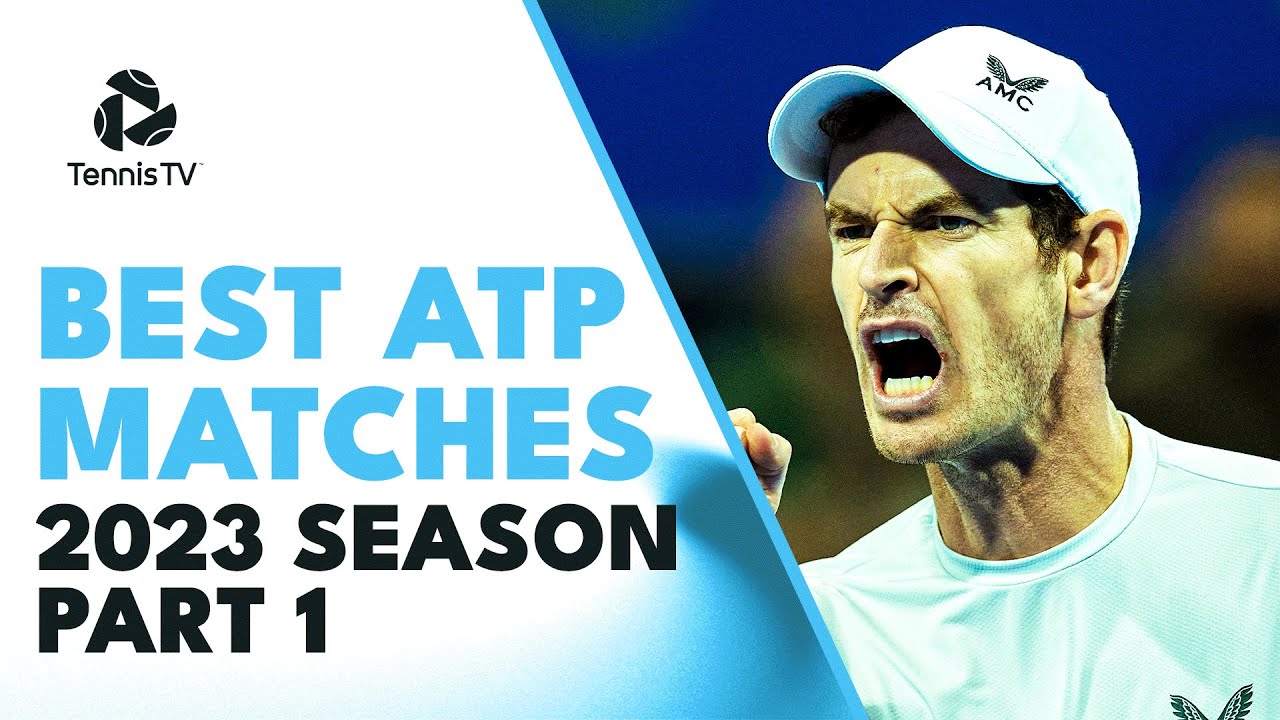 Best ATP Tennis Matches in 2023 Part 1