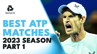 Best ATP Tennis Matches in 2023: Part 1