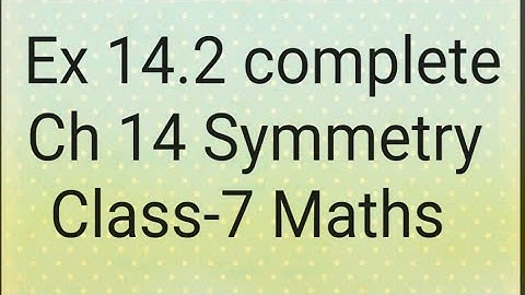 Ex 14.2 Ch 14 (Symmetry)Class-7 Maths