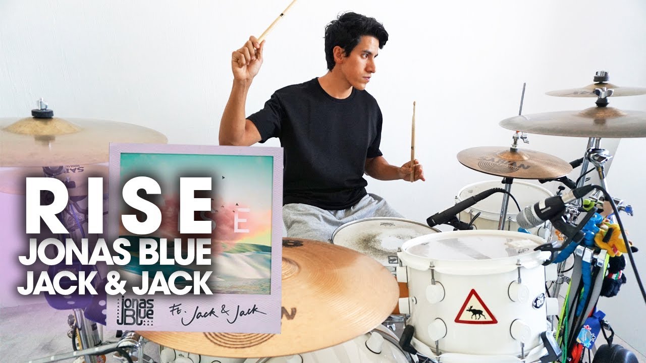 RISE - Jonas Blue ft Jack & Jack | Drum Remix *Batería*