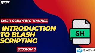 Bash Scripting Trainee Session 3 : Introduction to Blash Scripting Wealth