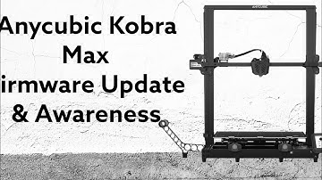 #3dprinting #anycubic            Anycubic Kobra Max Firmware update first thoughts and advice