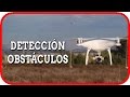 DJI PHANTOM 4 - Probando detección de obstáculos