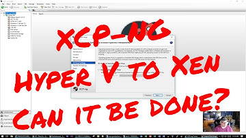 XCP-NG! Part 2 - HyperV to Xen - Can it be done? EP-212