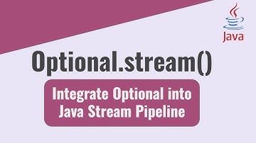 Java Optional - Integrate with stream Pipeline