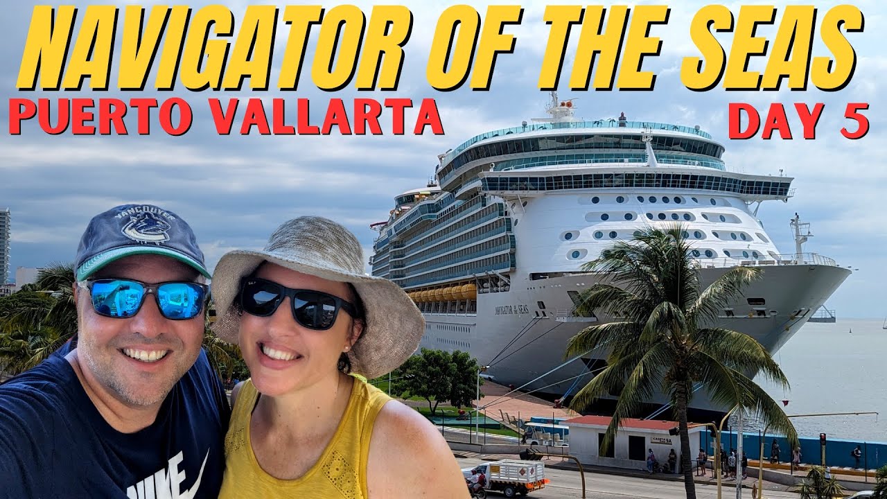 Navigator of the Seas Mexican Cruise - Puerto Vallarta - VLOG Day 5