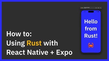 Tutorial: Integrating Rust into React Native using Expo Modules