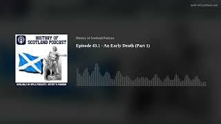 Episode 43.1 - An Early Death (Part 1)