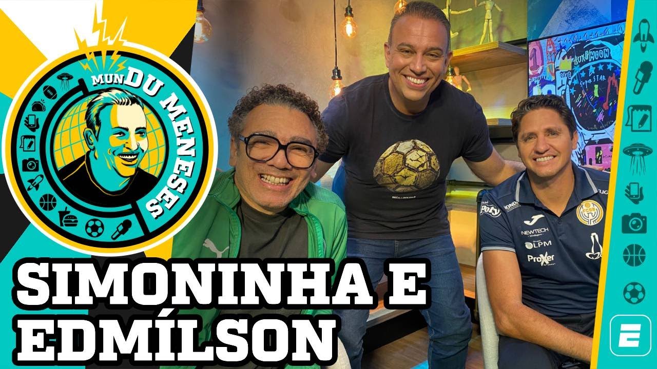 EDMÍLSON E WILSON SIMONINHA | MunDu Meneses ep. 30