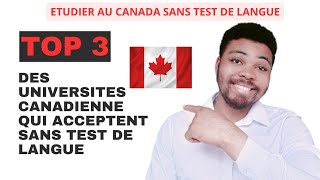 Les universités canadiennes qui acceptent sans test de langue