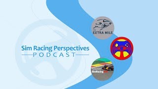 The Sim Racing Perspectives Podcast: Episode 01 | Davy Jones, The Extra Mile and SimRacing604