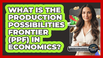 What Is The Production Possibilities Frontier (PPF) In Economics? - Macroecon Experts