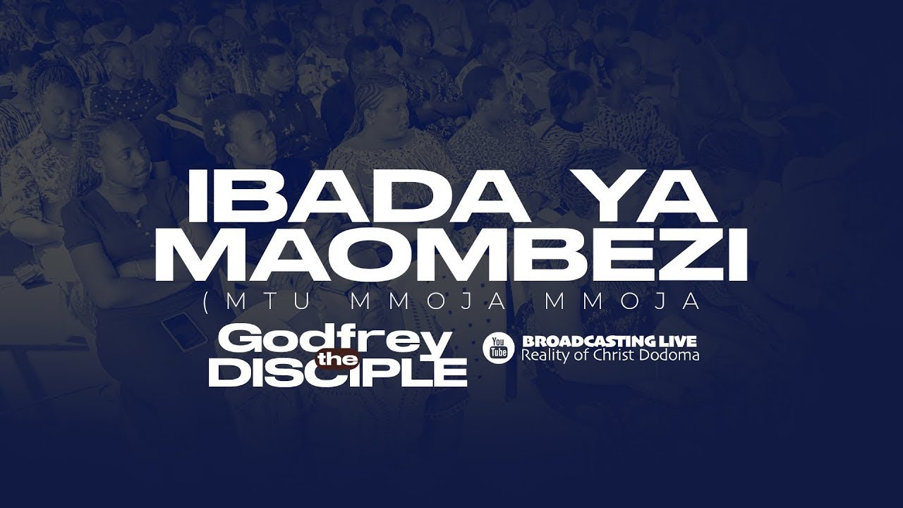 🔴LIVE: IBADA YA MAOMBI NA MAOMBEZI - GODFREY_THEDISCIPLE
