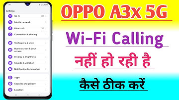 How to Fix Wi fi Calling Problem In Oppo A3x 5G | Wi fi Calling Problem Theek Kaise Kare |