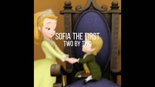 sofia the first - two by two (slowed + reverb)