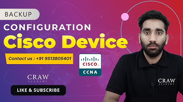 9. CISCO Devices Configuration Backup | Cisco IOS | CCNA 200-301 | By Deepak Yadav