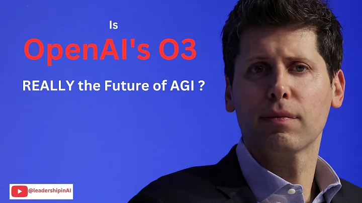 Is OpenAI's O3 Really the Future of AGI? Artificial Intelligence, LLM and O3