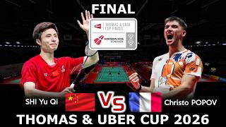 FANTASTIC FINAL‼️SHI Yu Qi vs Christo POPOV | Thomas & Uber Cup Finals 2026 Badminton