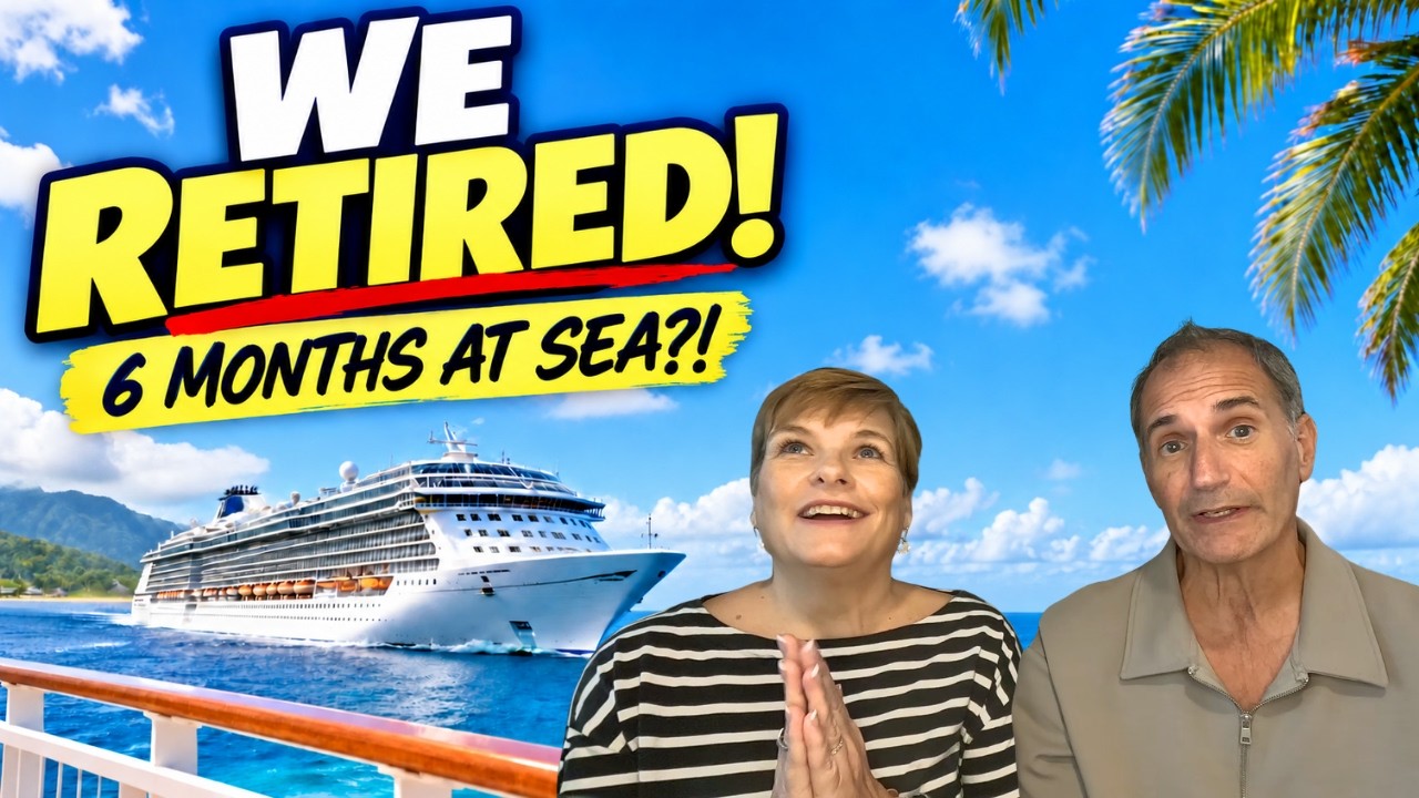 We Retired… Now We’re Living on Cruise Ships for 6 Months