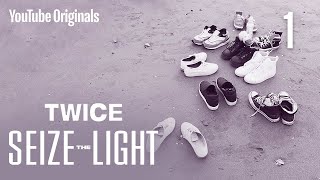 Ep 1. First Step Towards Our Dream | TWICE: Seize the Light