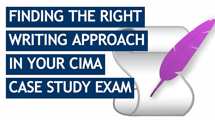 CIMA Case Study: Finding The Perfect Writing Approach