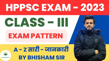 HP CLASS 3 NEW  EXAM PATTREN //HPPSC NEW EXAM PATTERN FOR CLASS 3 - CLASS 1 AND 2