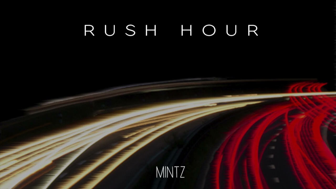 MINTZ - Rush Hour (Triple Scoop)