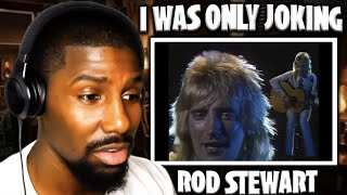 I Was Only Joking - Rod Stewart (Reaction)