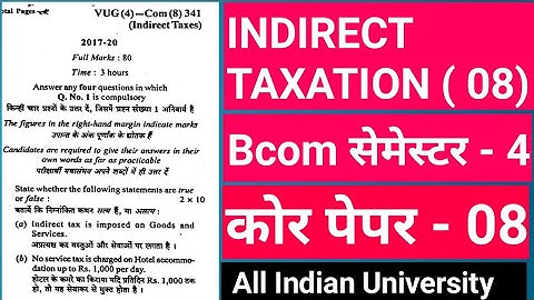 #indirect taxation bcom final year , indirect tax bcom 2nd year sem 4 important questions paper