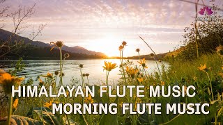 Morning Flute Music | Himalayan Flute Music | Relaxing Music | (बाँसुरी) Aparmita Ep. 140