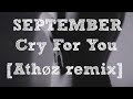 September - Cry For You [ Athøz remix ] Extended Remix