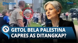 GETOL BELA Palestina, Capres Amerika DITANGKAP saat Ikuti Aksi di Universitas Washington