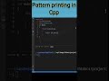 💯💯💯💯💯💯Pattern print in cpp and subscribe my channel for learning