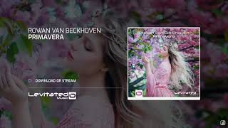 Rowan van Beckhoven - Primavera [OUT NOW!]