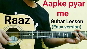 Aapke pyar me guitar lesson - Raaz